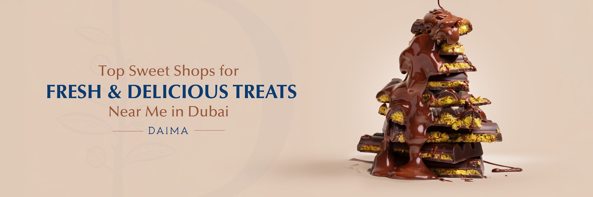 Top Sweet Shops in Dubai Near You for Fresh & Delicious Treats | Daima