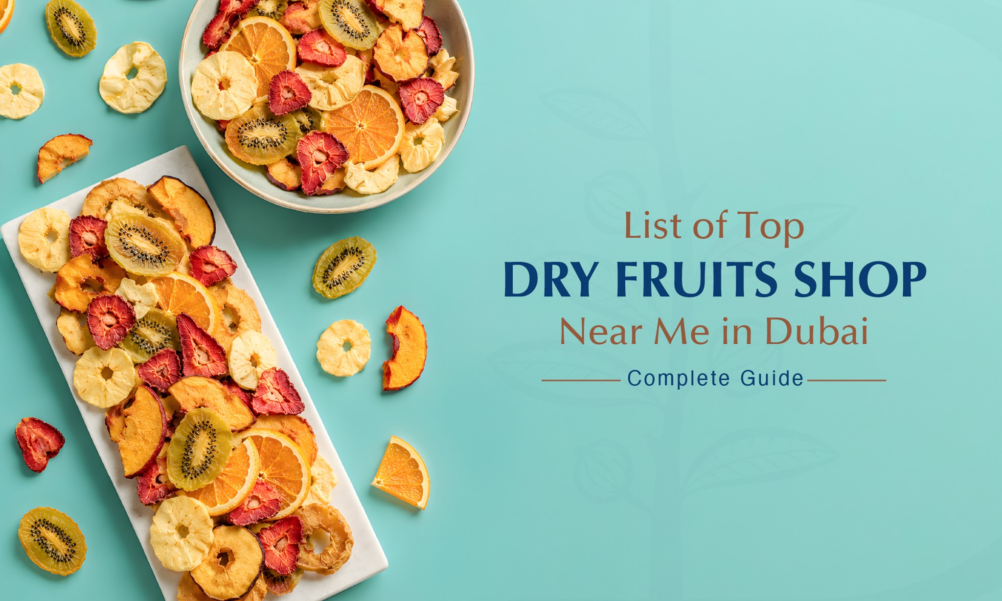 List of Top Dry Fruit Shops Near Me in Dubai (Complete Guide)