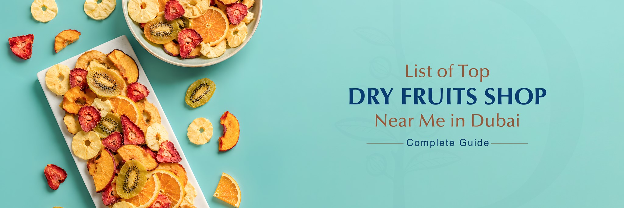 List of Top Dry Fruit Shops Near Me in Dubai (Complete Guide)